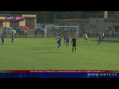Ústí nad Orlicí: Fotbalisté TJ Jiskra doma nestačili na FK Letohrad, prohráli 1:2