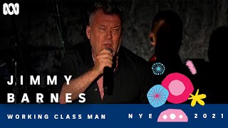 Jimmy Barnes - Working Class Man | Sydney New Year&#39;s Eve 2021