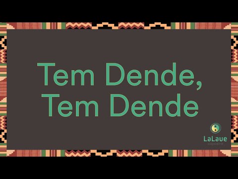 Tem Dendê Tem Dendê