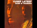 Yusef Lateef - Opus #1 - Opus #2 (LP Version)
