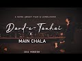 Dard E Tanhai X Main Chala JalRaj Shaarib Toshi New Mashup 2022