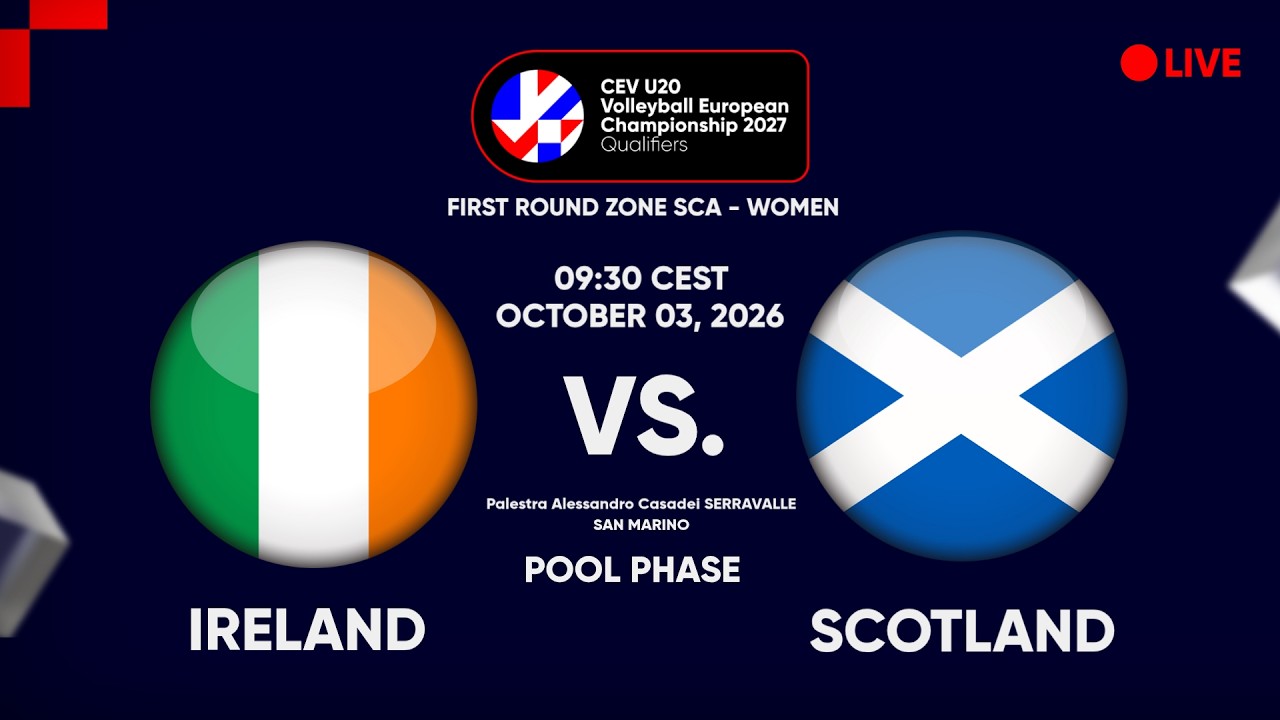 LIVE | IRELAND vs. SCOTLAND | CEV U20 EuroVolley 2027 Women | Qualifiers