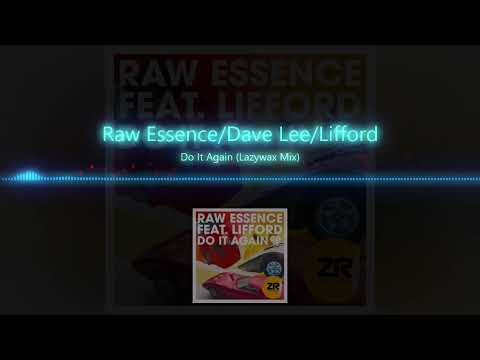 Raw Essence - Do It Again (Lazywax Mix)  2022