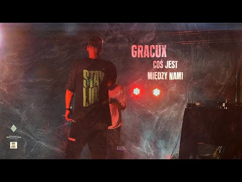 GracuX - Coś jest między nami