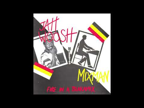 jah woosh meets mixman - breaking barriers