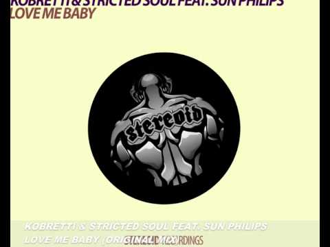 Kobretti & Stricted Soul feat. Sun Philips - Love Me Baby (original mix)