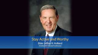 Stay Active and Worthy