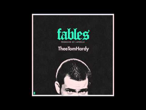 Thee Tom Hardy - Fables