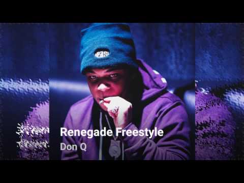 Don Q -  Renegade Freestyle