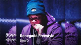 Don Q -  Renegade Freestyle