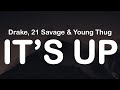 Drake 21 Savage Young Thug IT S UP Clean Lyrics