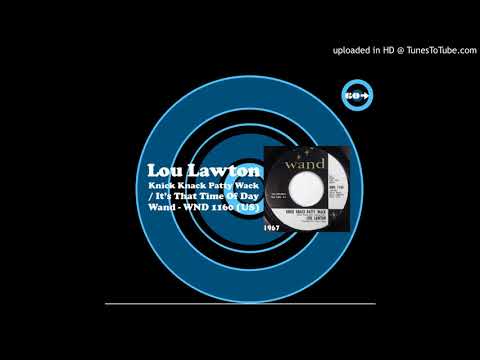 Lou Lawton - Knick Knack Patty Wack