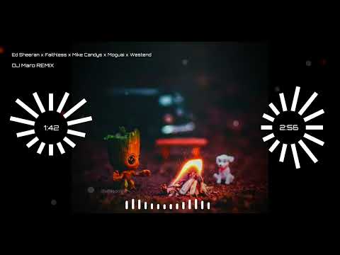 DJ Maro in the Mix presents: Ed Sheeran x Faithless x Mike Candys x Moguai x Westend (DM Mashup RMX)