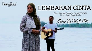 Download lagu LEMBARAN CINTA || COVER BY PADI & ALDA || (Cover Musik Video) mp3