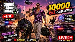 🔴 LIVE | PANTHER 10,000 KILL CHALLENGE 🐆🔥 | GTA V MODS | ALPHA CLUB