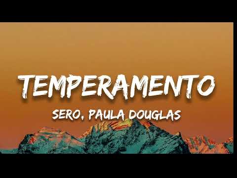 Sero & Paula Douglas   Temperamento Tekk Remix