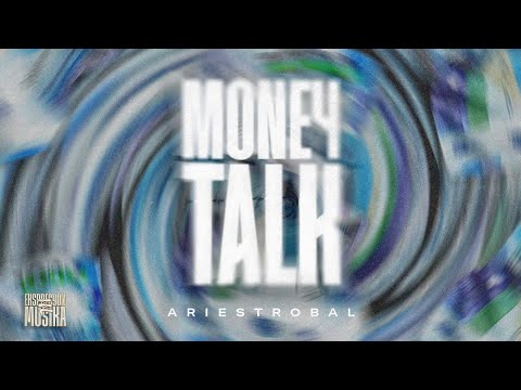 Ariestrobal   - Money Talk (Official Lyric Video)