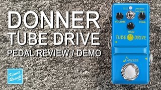 Video thumbnail for Donner Tube Drive Pedal Review / Demo by Kennis Russell