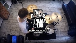 Two Door Cinema Club: Drum Chronology - Denis Weber