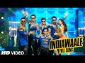 OFFICIAL: India Waale FULL VIDEO Song |Happy.