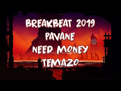BREAKBEAT 2019 / Pavane - Need Money (Original Mix) Temazo Uk Garage 2 Step