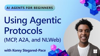 Using Agentic Protocols (MCP, A2A, and NLWeb)