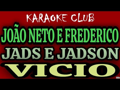 Vício - João Neto e Frederico