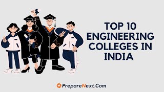 top 10 engineering colleges, top 10 engineering colleges in india, india top engineering colleges