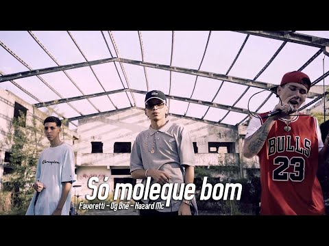 Villa Trap | Só moleque bom Feat Og Bné - Hazard mc - Favoretti (Prod. Paul Dikson)
