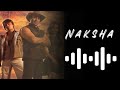 Naksha Bgm