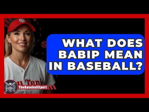 What Does BABIP Mean In Baseball? - The Baseball Xpert