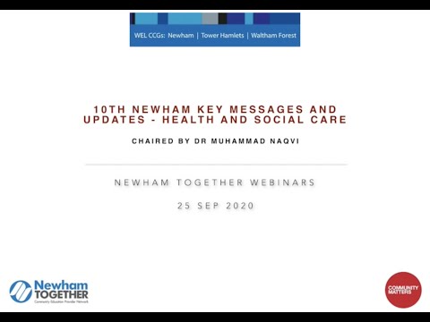 10th Newham Key Messages and Updates Webinar, Health and Social Care - 25 Sep 20
