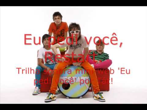 Eu pedi você, Restart