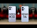 Oppo K13 5G Vs Oppo Reno 14 Trakontech