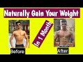 How to gain weight naturally in one month | Without any supplements |