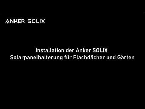 Installation der Anker SOLIX Solarpanelhalterung