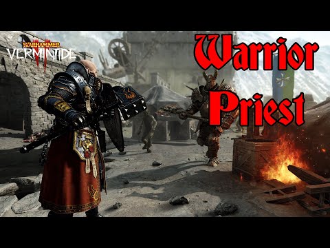 Vermintide 2: The Warrior Priest Is Here!