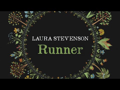 Laura Stevenson - Runner (Official Audio)