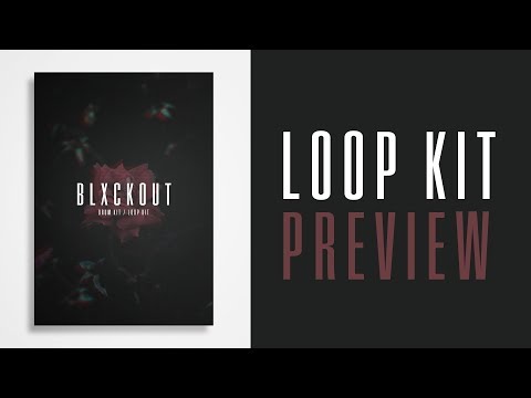 BEST SAMPLE LOOP PACK 2018 - (Blxckout) - By "TheKitPlug.com" 🔥