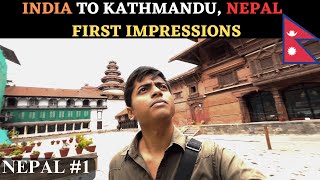 We reached Kathmandu, Nepal from India | My First Impression