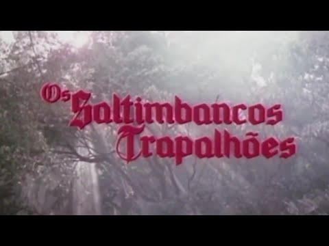 OS SALTIMBANCOS TRAPALHÕES (1981)