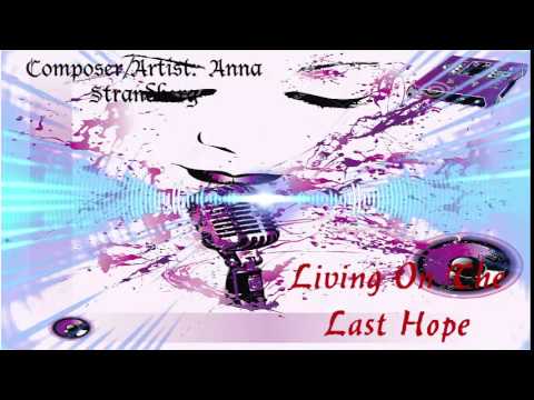 Living On The Last Hope  ◄ Anna Strandberg
