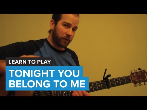 download lagu mp3 mp4 Tonight You Belong To Me Chords, download lagu Tonight You Belong To Me Chords gratis, unduh video klip Tonight You Belong To Me Chords