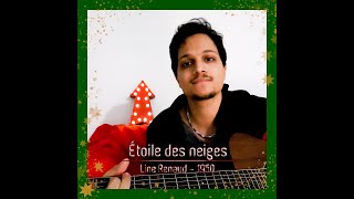 Étoile des neiges – Reprise de Line Renaud