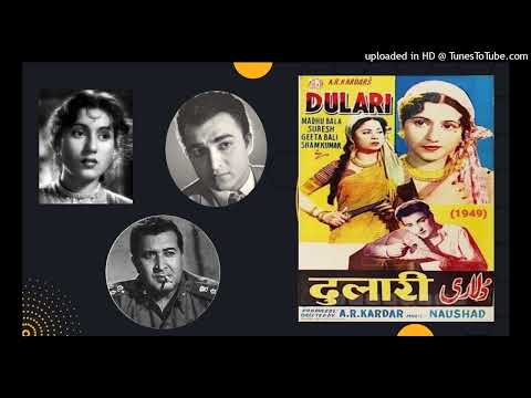 Dulari (1949) - Raat rangili mast nazare  (Lata - Rafi) Lyrics - Shakeel Badayuni Music - Naushad.