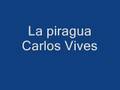 La Piragua - Carlos Vives