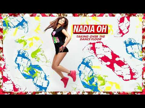 Nadia Oh - Taking Over The Dance Floor (Official Audio)