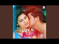 Luv U Alia
