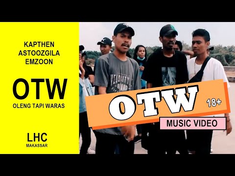 LHC MAKASSAR - OTW " Oleng Tapi Waras " ( Official Music Video )