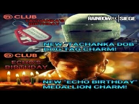 New "Tachanka DOB" and "Echo Birthday" Charms! (Rainbow Six Siege)